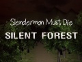 Игри Slenderman Must Die: Silent Forest