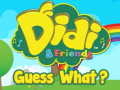 Игри Didi & Friends Guess What?