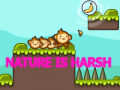 Игри Nature is Harsh