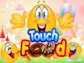 Игри Touch Food
