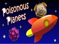 Игри Poisonous Planets