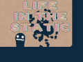 Игри Life in the Static