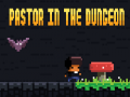 Игри Pastor In The Dungeon