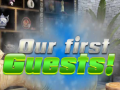 Игри Our First Guests!