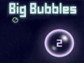 Игри Big Bubbles
