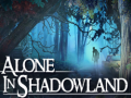 Игри Alone in Shadowland
