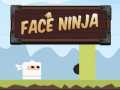 Игри Face Ninja