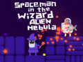Игри Spaceman in the Wizard Alien Nebula