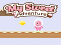 Игри My Sweet Adventure
