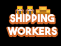 Игри Shipping Workers