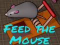Игри Feed the Mouse