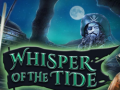 Игри Whisper of the Tide