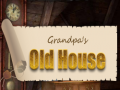 Игри Grandpa's Old House