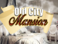 Игри Old City Mansion