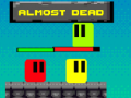 Игри Almost Dead
