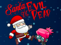 Игри Santa vs Evil Dead