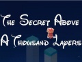 Игри The Secret Above A Thousand Layers