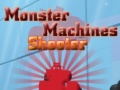 Игри Monster Machines Shooter