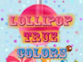 Игри Lollipop True Colors