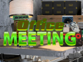 Игри Office Meeting