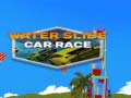 Игри Water Slide Car Race