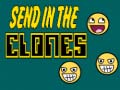 Игри Send in the Clones
