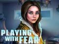 Игри Playing with Fear