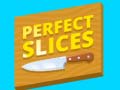 Игри Perfect Slices