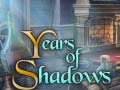 Игри Years of Shadows