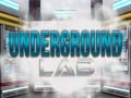Игри Underground Lab