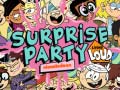 Игри The Loud house Surprise party