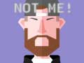 Игри Not Me