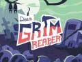 Игри Dear Grim Reaper