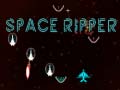Игри Space Ripper
