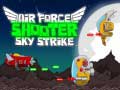 Игри Air Force Shooter Sky Strike