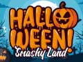 Игри Halloween Smashy Land