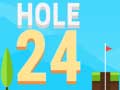 Игри Hole 24