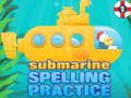 Игри Submarine Spelling Practice