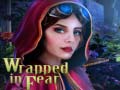 Игри Wrapped in Fear