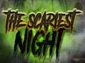 Игри The Scariest Night