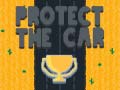 Игри Protect The Car