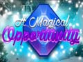 Игри A Magical Opportunity
