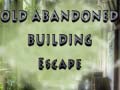 Игри Old Abandoned Building Escape
