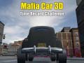 Игри Mafia Car 3d Time Record Challenge