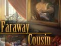 Игри Faraway Cousin