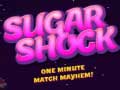 Игри Sugar Shock