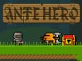 Игри Ante Hero