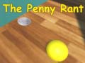 Игри The Penny Rant