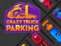 Игри Crazy Truck Parking