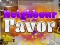 Игри Neighbor Favor